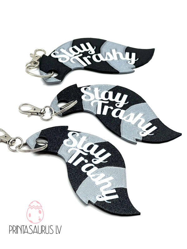 Stay Trashy Keychain